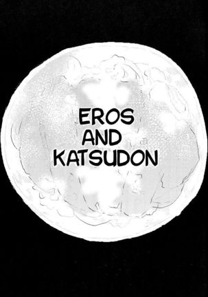 Eros and Katsudon Page #4