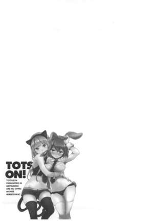 Totsuon! ~Totsuzen Onnanoko ni Natta node, Ore no Oppai Monde Mimasen ka?~ 3 Page #46