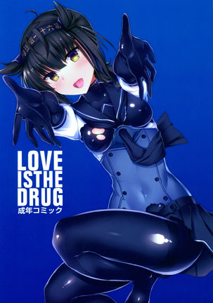 LOVE IS THE DRUG Page #1