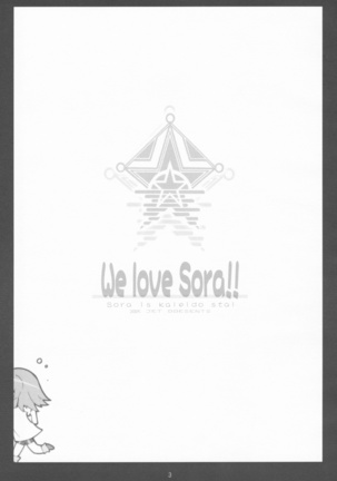 We love Sora!!