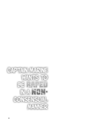 Marine Senchou wa Hi Goui no Ue de Wakarasaretai | Captain Marine Wants to be Raped in a Non-Consensual Manner (decensored) Page #24