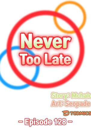 Never Too Late / My Mom Is a Female College Student 125 - 132 Page #194