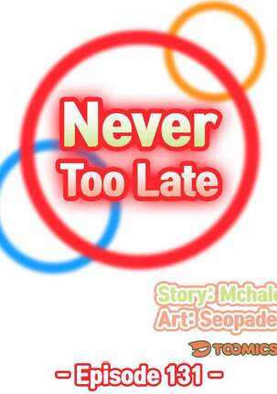 Never Too Late / My Mom Is a Female College Student 125 - 132 Page #394