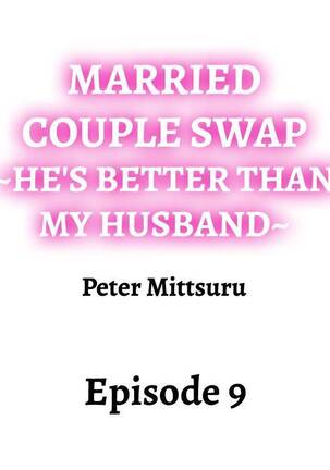 Married Couple Swap: He’s Better Than My Husband Page #74