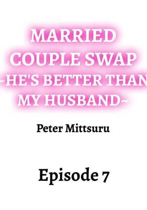 Married Couple Swap: He’s Better Than My Husband Page #56