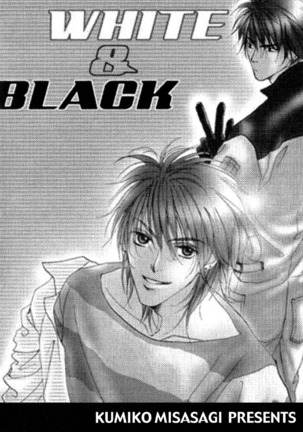 White and black - Misasagi Kuniko - Ch01 / Ch08 Page #186