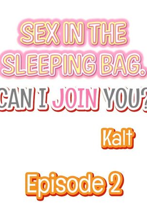 Nebukuro Ecchi ~ Senpai! Haitte ii desu ka? | Sex in the Sleeping Bag. Can I Join You?
