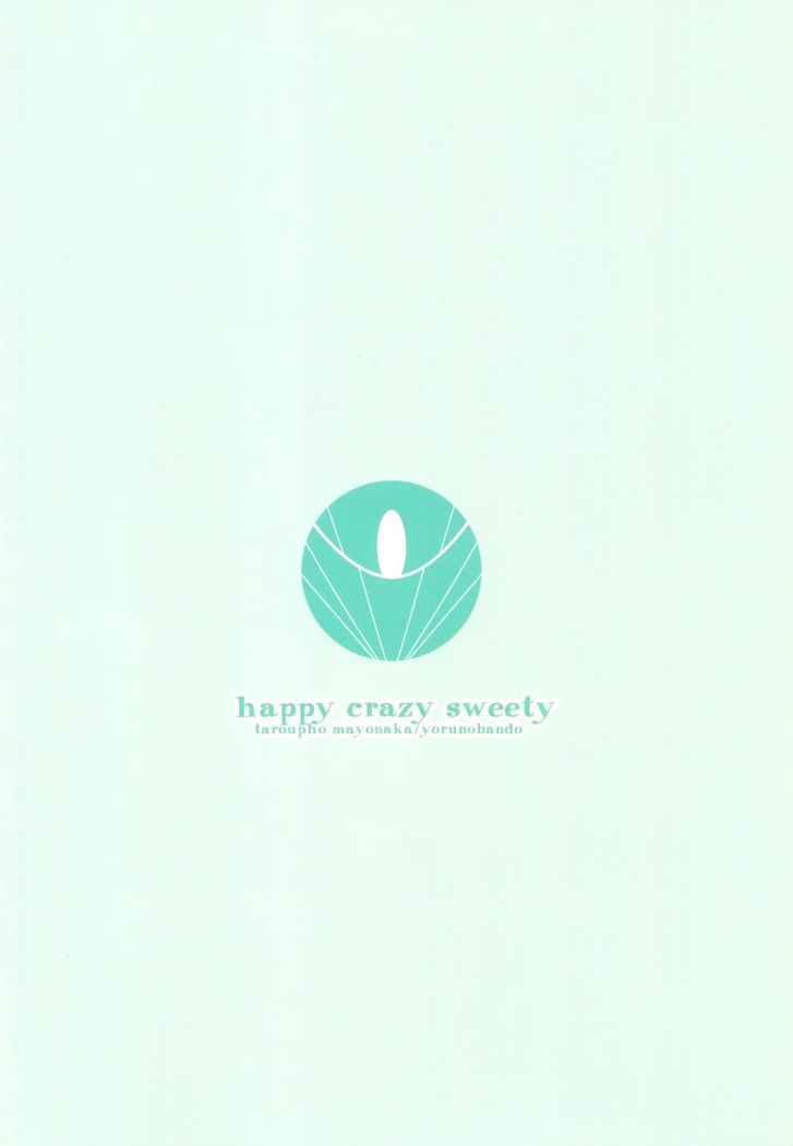 happy crazy sweety