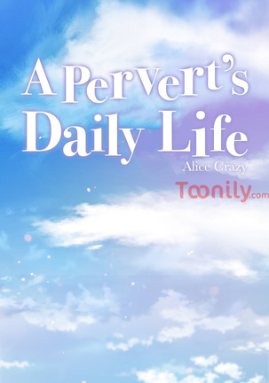 A Pervert's Daily Life • Chapter 35-71 Page #646