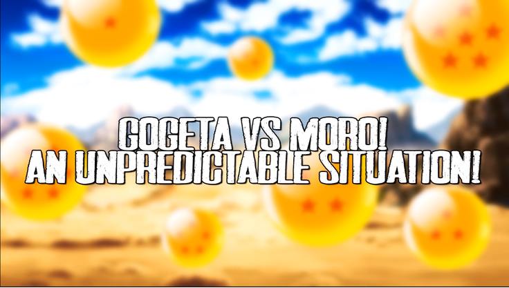 Beyond Dragon Ball Super: Gogeta Vs Moro Begins!