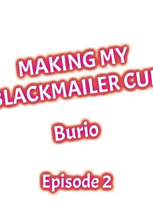 Making My Blackmailer Cum Ch.5/? - Page 12