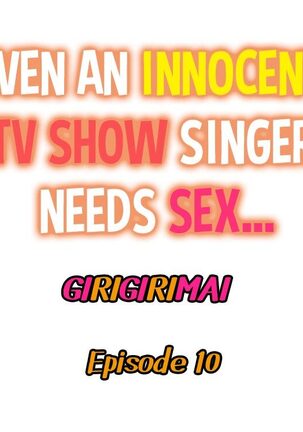 Even an Innocent TV Show Singer Needs Sex… - Page 143