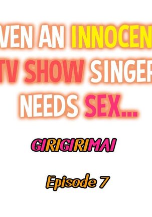 Even an Innocent TV Show Singer Needs Sex… - Page 113