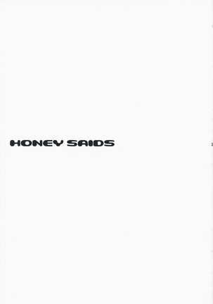 HONEY SAIDS