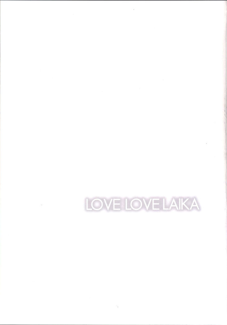 LOVE LOVE LAIKA