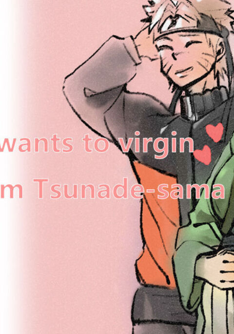 Naruto Wants Tsunade to Help Him Graduate From His Virginity