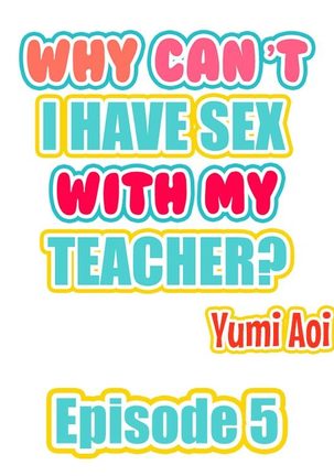 Doushite Sensei to Sex Shicha Dame nan desu ka? | Why Can't i Have Sex With My Teacher? Ch. 1-12 Page #39