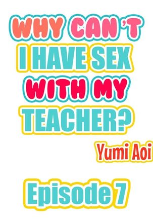 Doushite Sensei to Sex Shicha Dame nan desu ka? | Why Can't i Have Sex With My Teacher? Ch. 1-12 Page #57