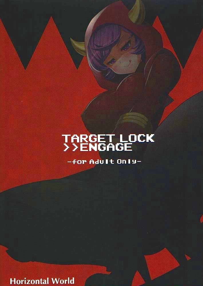 Target Lock ＞＞ Engage