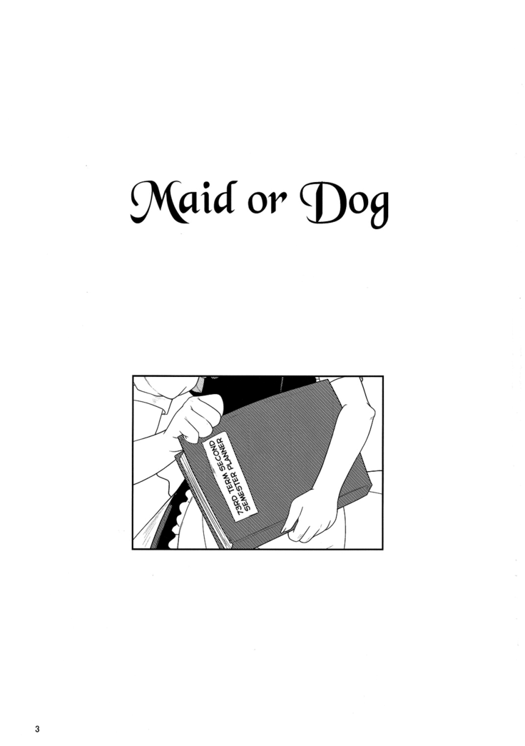 Maid or Dog