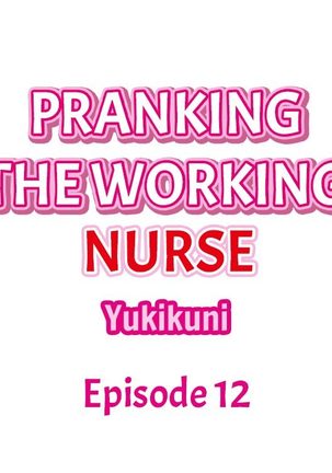 Pranking the Working Nurse Ch.17/? - Page 140