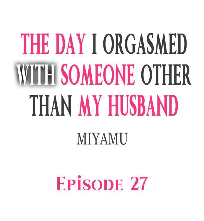 The Day I Orgasmed With Someone Other Than My Husband