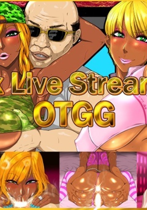 Sex Live Streamer OTGG