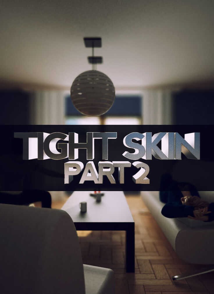 Tight Skin