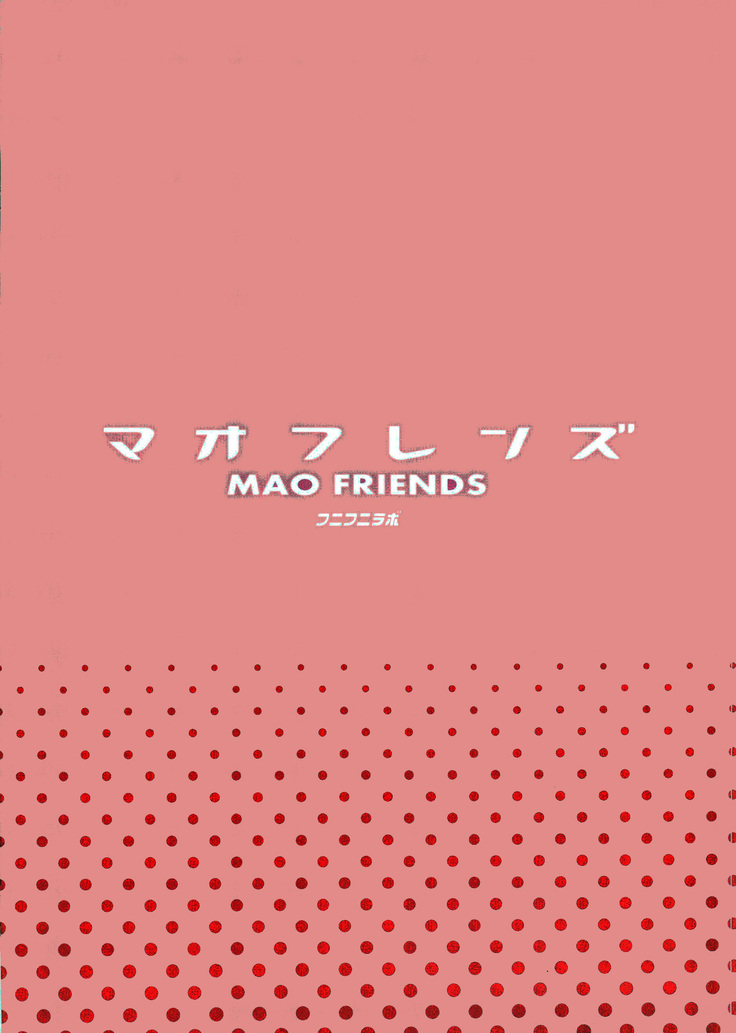 MAO FRIENDS