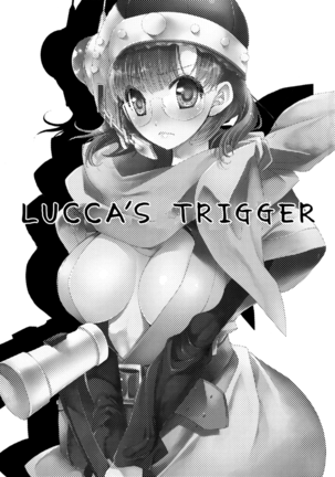 Lucca's Trigger Page #17