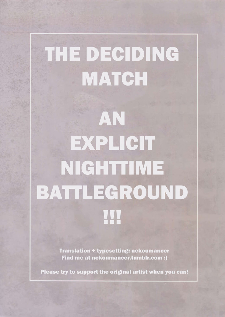 Kessen Yoru no Sei Senjou | The Deciding Match! An Explicit Nighttime Battleground