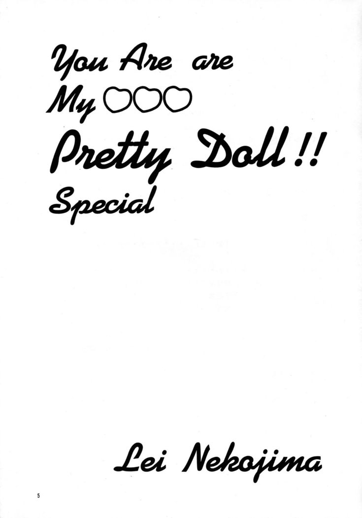 You Are My Pretty Doll!! Special
