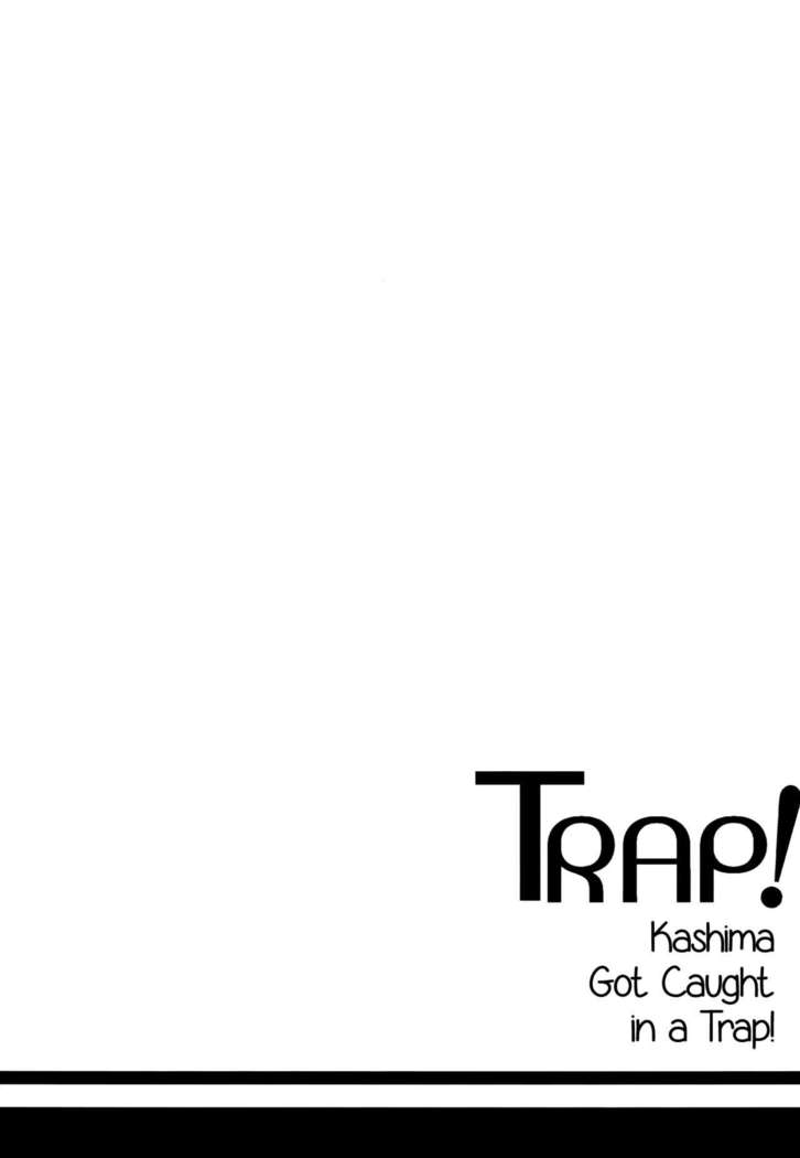 TRAP! Kashima-san wa Wana ni Hamerarete Shimatta! | TRAP! Kashima Got Caught in a Trap!   =Dark Mac + CW=