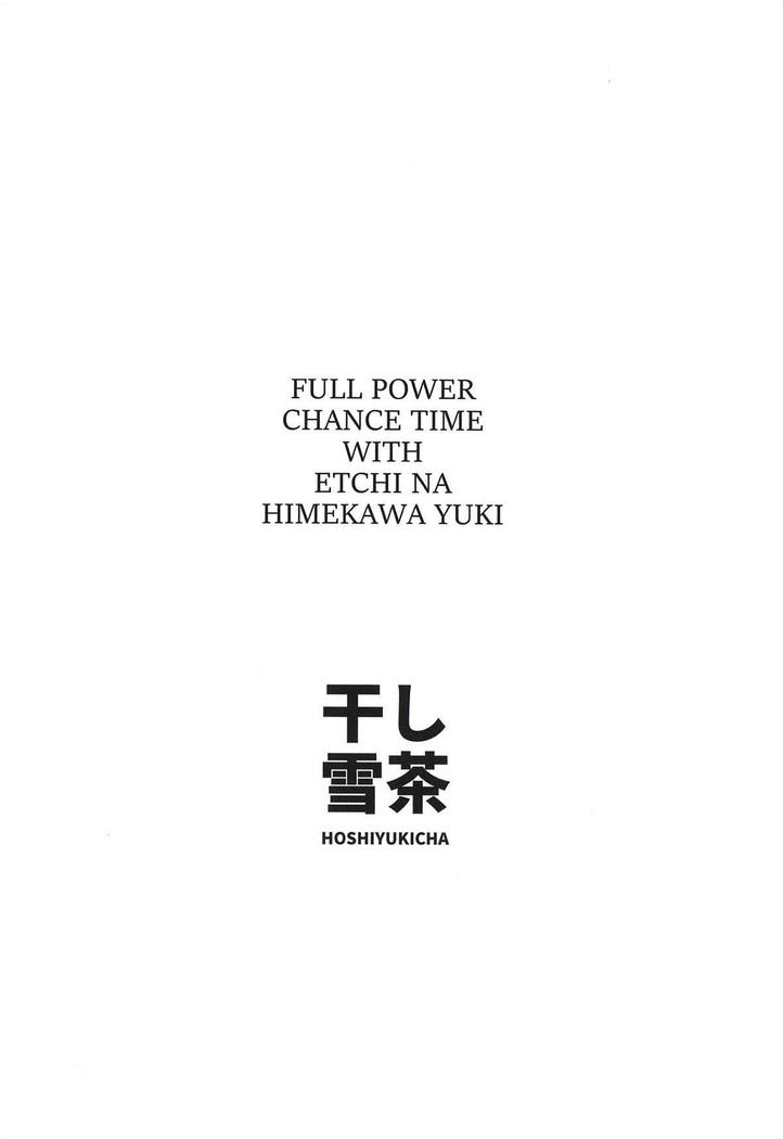 Ecchi na Himekawa Yuki no Zenryoku Chance Time