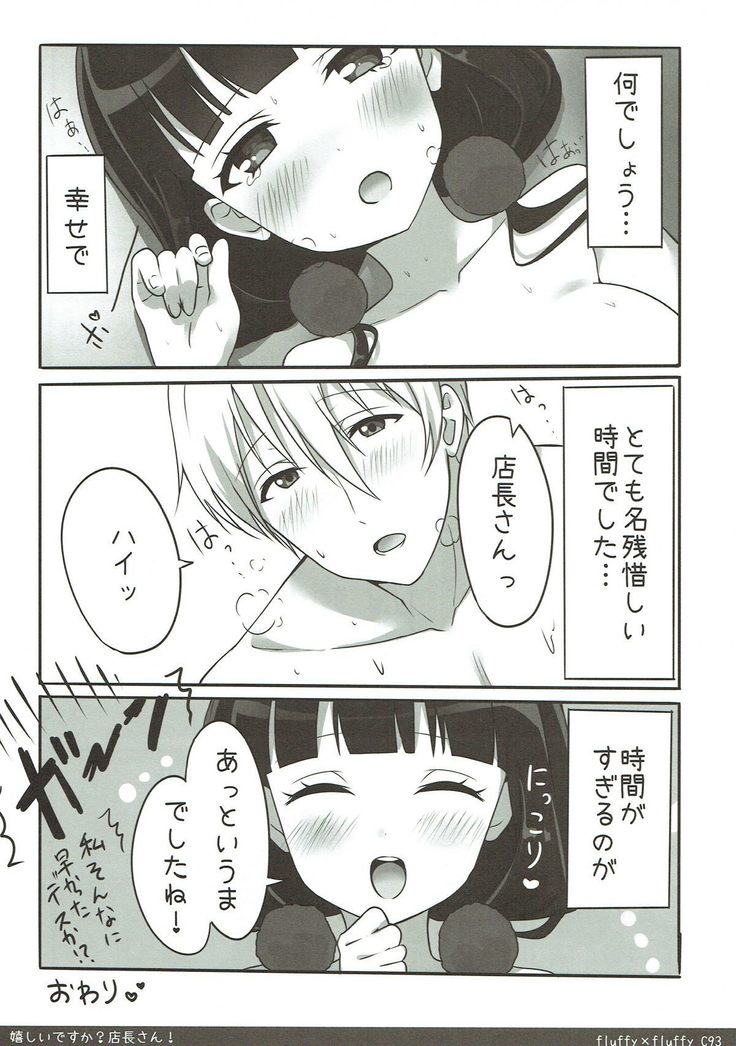 Ureshii desu ka? Tenchou-san!