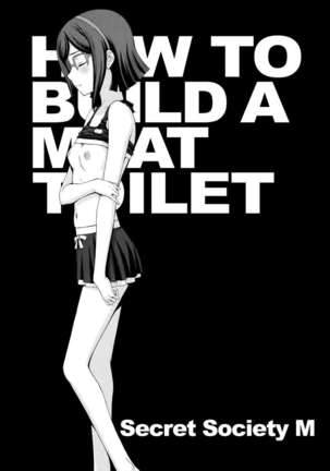 HOW TO BUILD A MEAT TOILET / HOW TO BUILD NIKUBENKI Page #21