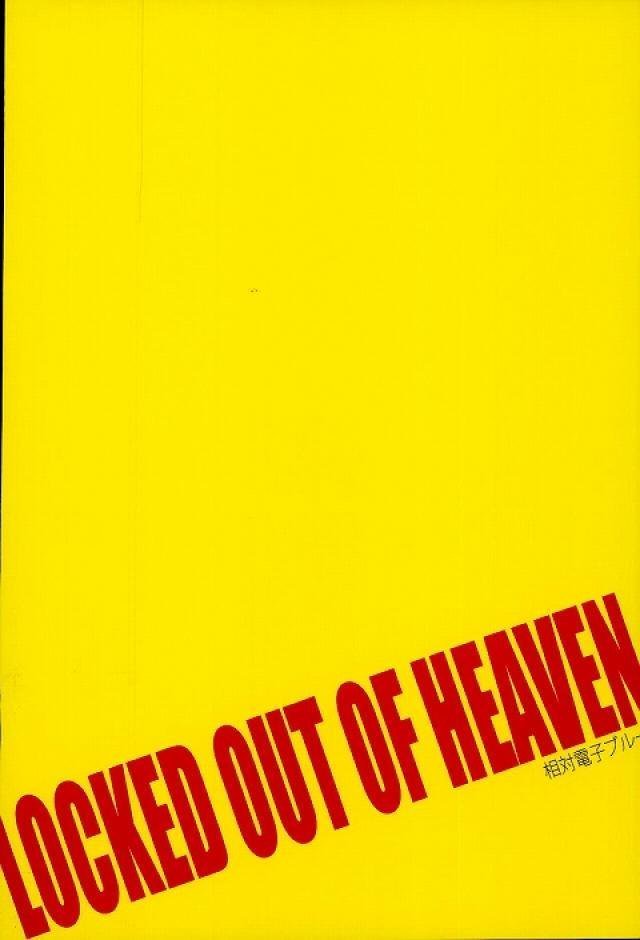 LOCKED OUT OF HEAVEN