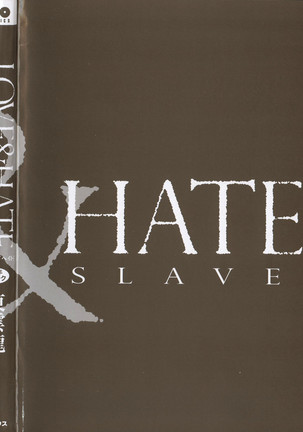 Love & Hate 1 ~Lovely Slave~
