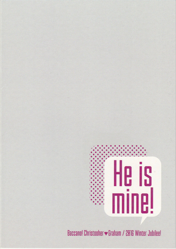 He is mine! - Baccano doujinshi  Japanese