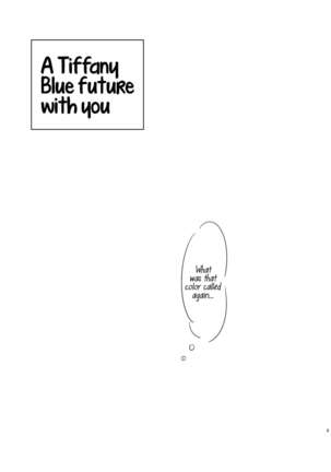 Tiffany Blue no Mirai o Kimi to | A Tiffany Blue future with you Page #2