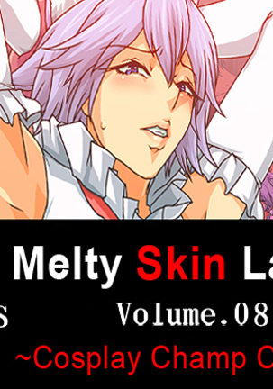 Melty Skin Ladies Vol. 8 ~Cosplay Champ Christie~ COS-Player Christie!