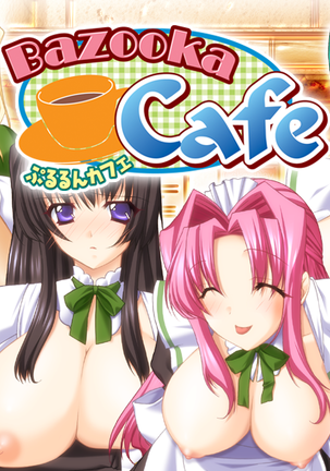 Bazooka Cafe (decensored)