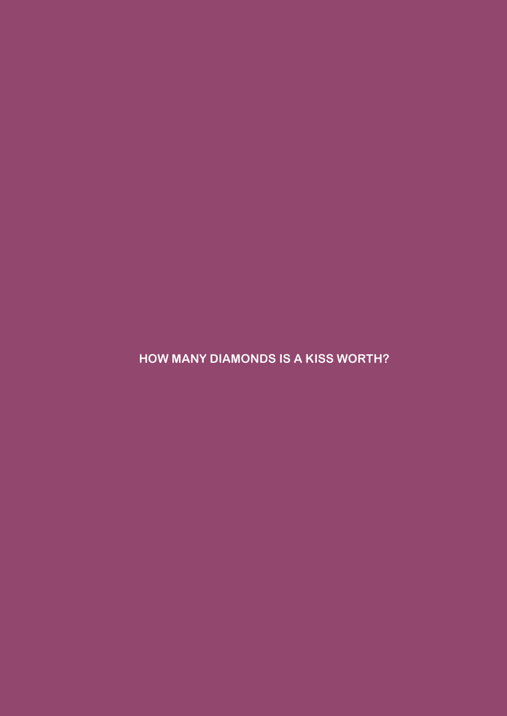 How Many Diamonds a Kiss Worth?