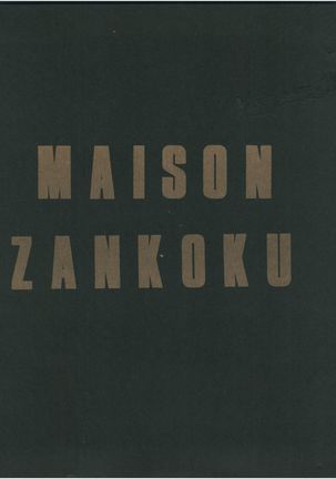 Maison Zankoku Page #1