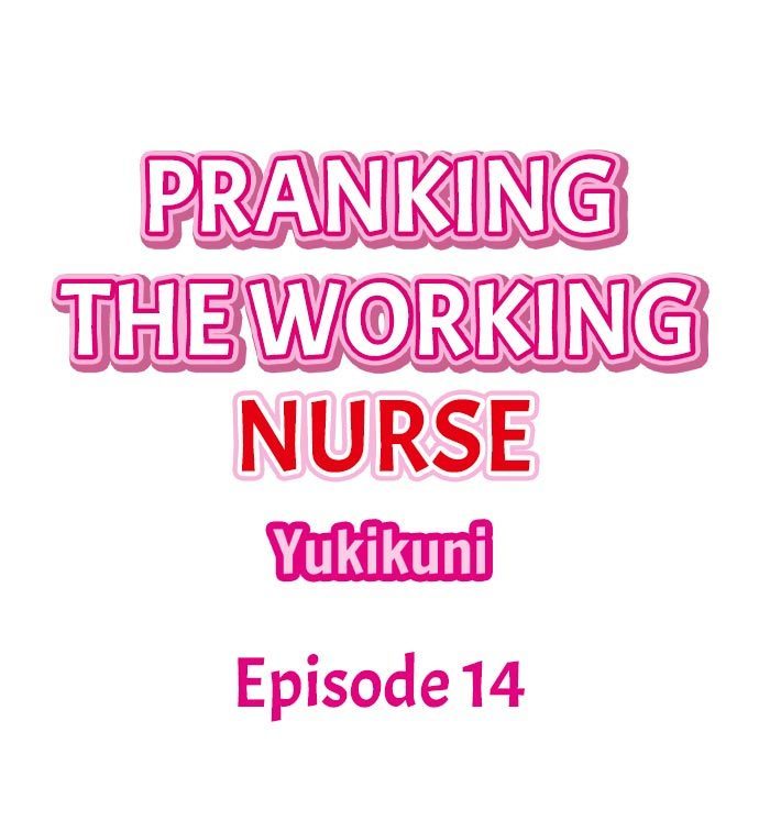 Pranking the Working Nurse Ch.14/?