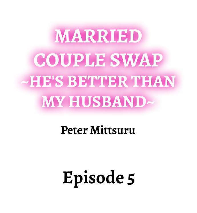 Married Couple Swap: He’s Better Than My Husband