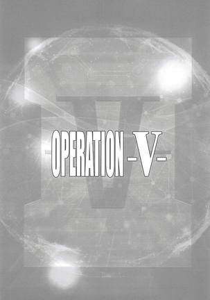 OPERATION -V-