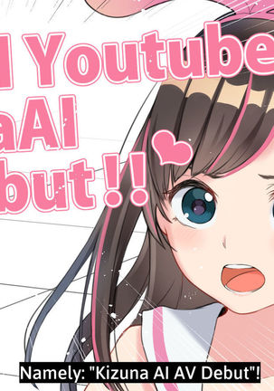 Virtual YouTuber Kizuna Ai AV Debut!! Page #13