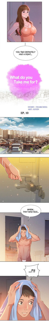 What do you Take me For? Ch.47/?