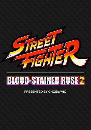 STREET FIGHTER / CHUN-LI - THE BLOODSTAINED ROSE 2